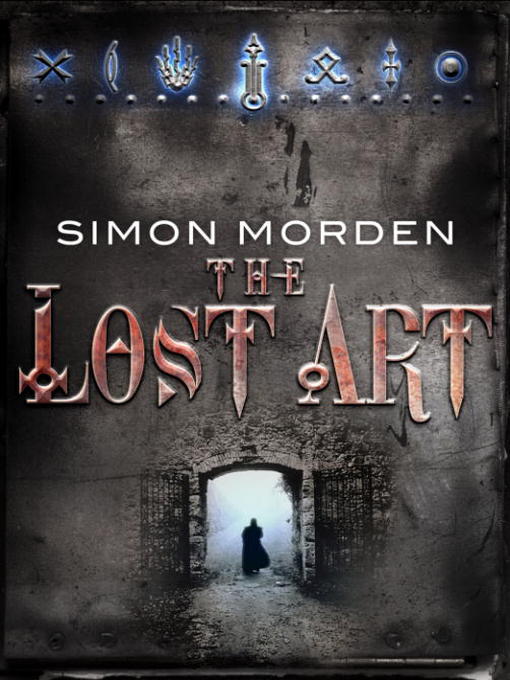 Title details for The Lost Art by Simon Morden - Available